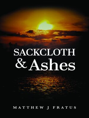 cover image of Sackcloth & Ashes